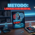 Método: Liberación Mental.